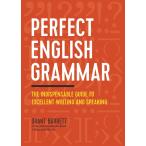 Perfect English Grammar: The Indispensable Guide to Excellent Writing and S