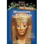 Mummies and Pyramids: A Nonfiction Companion to Magic Tree House #3: Mummie