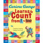 Curious George Learns to Count from 1 to 100: A Colorful Counting Adventure