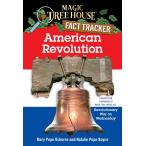 American Revolution: A Nonfiction Companion to Magic Tree House #22: Revolu