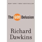 The God Delusion: A Study of Religious Belief and Skepticism