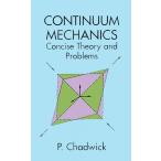 Continuum Mechanics: Concise Theory and Problems (Dover Books on Physics)
