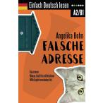 Einfach Deutsch lesen: Falsche Adresse - Kurzroman - Niveau: leicht bis mit