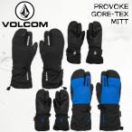 ボルコム スキー ミトン 手袋 メンズ J6852402 23-24 VOLCOM PROVOKE GORE-TEX MITT プロボーク ゴアテックス 2024 日本正規品
