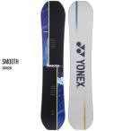 予約 26-27 スノーボード 板 ヨネックス スムース YONEX SMOOTH オールラウンド ユニセックス スノボ ノーマルキャンバー フリースタイル 2027 日本正規品