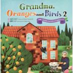 Grandma,Oranges and Birds английская версия [... san .mi can . маленькая птица ..2] 2/ гора внутри .../ хвост .../ ребенок / книга с картинками 