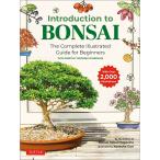 Introduction to BONSAI The Complete Illustrated Guide for Beginners WITH M