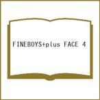 ( предварительный заказ )FINEBOYS+plus FACE 4
