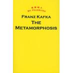 THE METAMORPHOSIS/ Franz * Kafka 