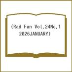 Rad Fan Vol.24No.1(2026JANUARY)