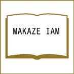 MAKAZE IAM