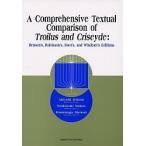 A comprehensive textual comparison of Troilus and Criseyde Benson*s,Robins