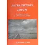 Peter Taylor’s south Crossing boundaries in a“Tennessee caravan”/茅野佳子