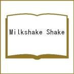 Milkshake Shake
