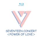 SEVENTEEN CONCERT &lt;POWER OF LOVE&gt; Blu-ray