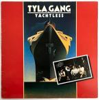 TYLA GANG / YACHTLESS / BSERK-11  UK盤！［タイラ・ギャング］OLD-6020