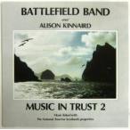 BATTLEFIELD BAND / MUSIC IN TRUST 2 / TP 029  UK盤！［バトルフィールド・バンド］OLD-2292