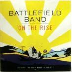 BATTLEFIELD BAND / ON THE RISE / TP 021  UK盤！［バトルフィールド・バンド］ OLD-2293