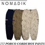 25-26 NOMADIK/noma Dick 777 PORCO CORDUROY pant мужской женский вельвет брюки сноуборд одежда зимняя одежда -2026 предварительный заказ товар 