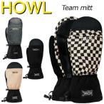 ショッピングミトン 24-25 HOWL/ハウル TEAM mitt ミトングローブ 手袋 メンズ レディース スノーボード スキー 2025