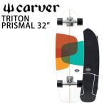 CARVER/カーバー TRITON トライトン PRISMAL 32インチ CXトラック 日本正規品 サーフスケート ロンスケ サーフィン練習用 スケートボード スノーボード