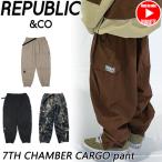 23-24 REPUBLIC &CO/リパブリック 7TH CAMBER CARGO pant メンズ レディース カーゴパンツ スノーボードウェア スノーウェアー 2024