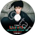 K-POP DVD/ バンタン J-HOPE LOLLAPALOOZA CHICAGO LIVE (2022.08.01)(日本語字幕なし)/ バンタン J-HOPE ジェイホープ BANGTAN
