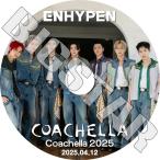 K-POP DVD/ ENHYPEN COACHELLA コンサート (2025.04.12) (日本語字幕なし)/ エンハイフン ヒスン ジェイ ジェイク ソンフン ソヌ ジョンウォン ニキ