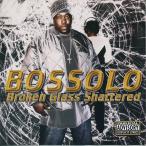 Bossolo/Broken Glass Shattered