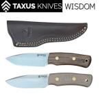 タクサスナイフ ウィズダム Taxus Knives Wisdom ブッシュクラフト キャンプ ナイフ フルタング スペイン製
