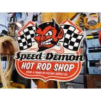 スピードデーモン　ホットロッドショップ　U.S.ヘヴィースチールサイン アメリカン雑貨 アメリカ雑貨