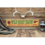 ワイルドウエストショー　木製看板　アメリカ雑貨 アメリカン雑貨
