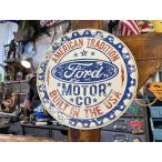 フォード　ラウンド型　ブリキ看板　（ビルトインU.S.A.）　■ アメリカン雑貨 アメリカ雑貨