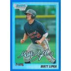マット・リプカ MLBカード Matt Lipka 2010 Bowman Chrome Draft Rookie Card Blue Refractor 189/199