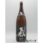 西平本家 氣 黒麹仕込み 黒糖焼酎 25