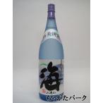 ショッピング父の日 焼酎 大海酒造 海 芋焼酎 25度 1800ml いも焼酎