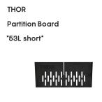 ( THOR Partition Board 