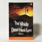 (Lv2)The Whistle and Dead Men's Eyes(Penguin Readers Level2)( иностранная книга : английская версия б/у )