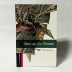 (Starter)Give Us The Money(Oxford Bookworms Stage Starter)( иностранная книга : английская версия б/у )