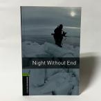 (Stg6)Night without End(Oxford Bookworms Stage6)( иностранная книга : английская версия б/у )