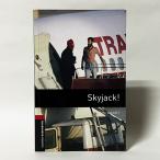 （Stg3）Skyjack!（Oxford Bookworms Stage3）（洋書：英語版 中古）
