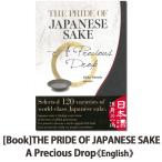 BOOK THE PRIDE OF JAPANESE SAKE A Precious Drop 世界に誇る國酒のプライド 渾身の一滴 英語版 酒蔵 専門誌 中野BC 長久庵