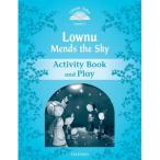 Oxford University Press Classic Tales 2nd Edition Level 1 Lownu Mends The Sky Activity Book ＆ Play