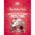 Oxford University Press Classic Tales 2nd Edition Level 2 Big Baby Finn Activity Book ＆ Play