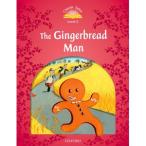 Oxford University Press Classic Tales 2nd Edition Level 2 Gingerbread Man