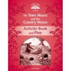 Oxford University Press Classic Tales 2nd Edition Level 2 The Town Mouse and the Country Mouse Activity Book ＆ Play