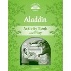 Oxford University Press Classic Tales 2nd Edition Level 3 Aladdin Activity Book ＆ Play