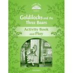 Oxford University Press Classic Tales 2nd Edition Level 3 Goldilocks ＆ Three Bears Activity Book ＆ Play
