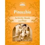 Oxford University Press Classic Tales 2nd Edition Level 5 Pinocchio Activity Book ＆ Play