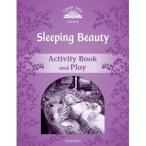 Oxford University Press Classic Tales 2nd Edition Level 4 Sleeping Beauty Activity Book ＆ Play